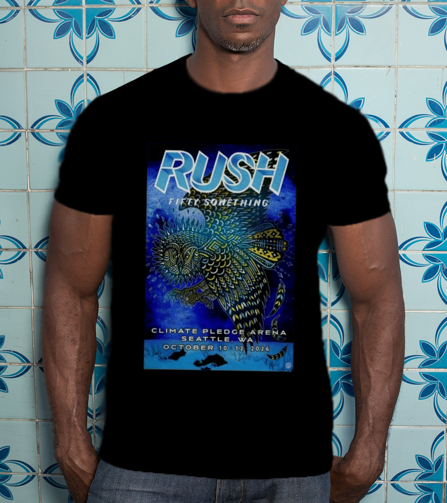 RUSH Fifty Something October 10 12 2026 Climate Pledge Arena Seattle WA T-Shirt