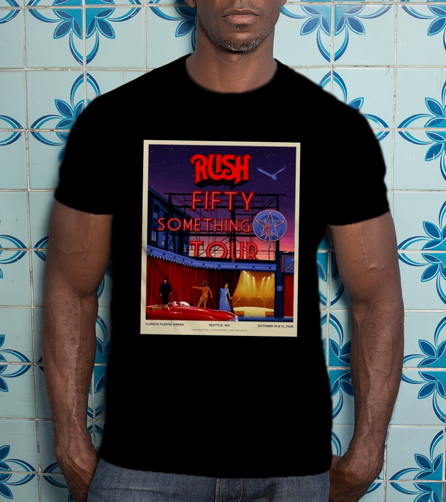 Rush Fifty Something Tour Climate Pledge Arena Seattle WA October 10 12 2026 T-Shirt
