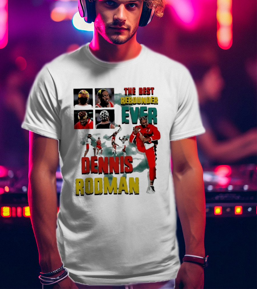 Dennis Rodman The Best Rebounder Ever Chicago Bulls Legend T-Shirt