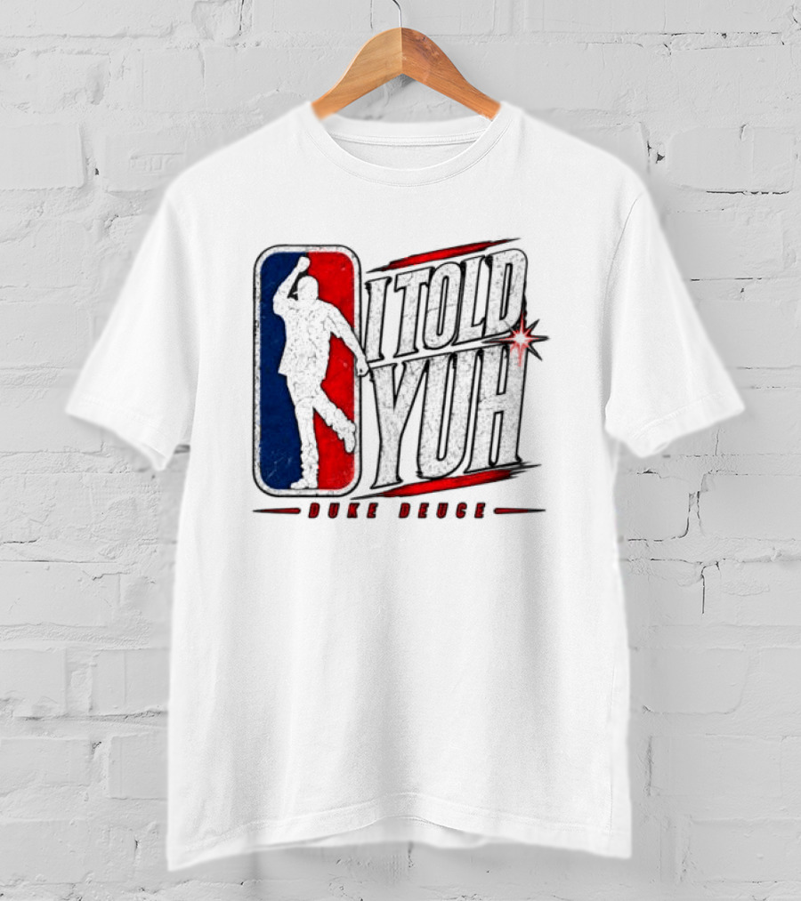 Duke Deuce I Told Yuh Oversized NBA T-Shirt