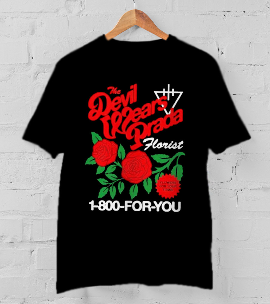 The Devil Wears Prada Florist 1 800 FOR YOU Roses Tour 2026 T-Shirt