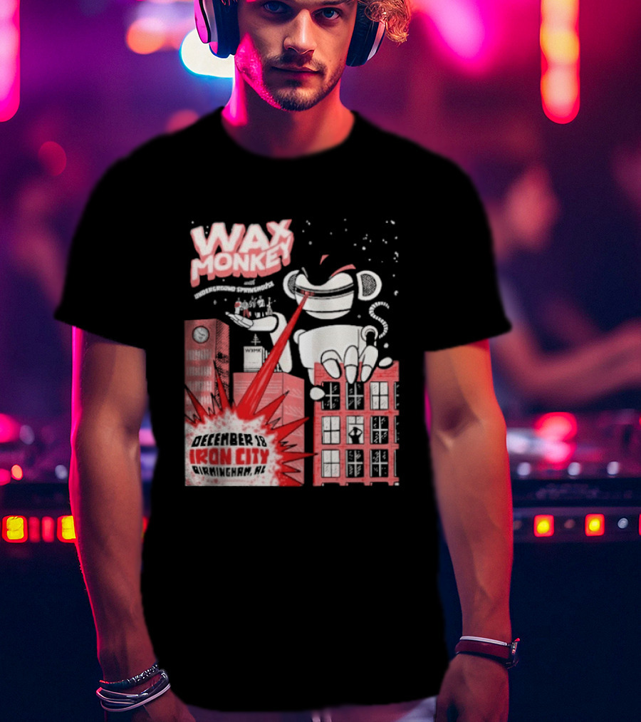 Wax Monkey Iron City Birmingham AL December 18 2026 T-Shirt