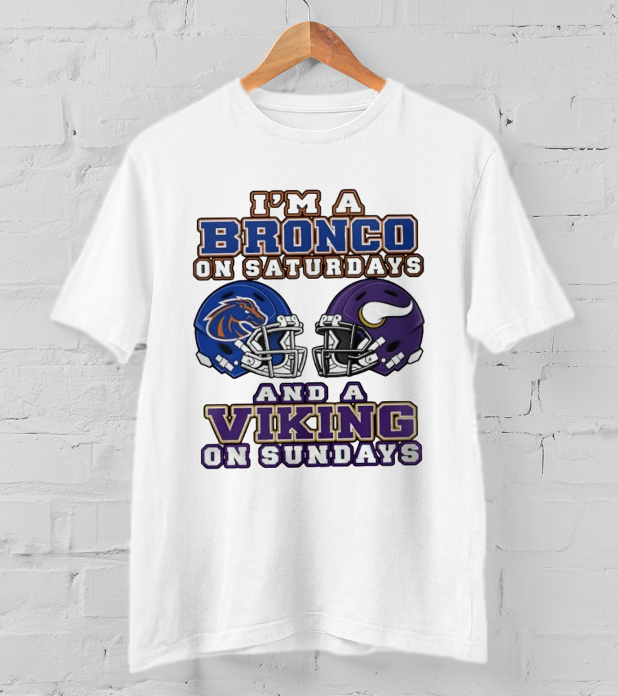 I'm A Bronco On Saturdays And A Viking On Sundays Football Helmets T-Shirt