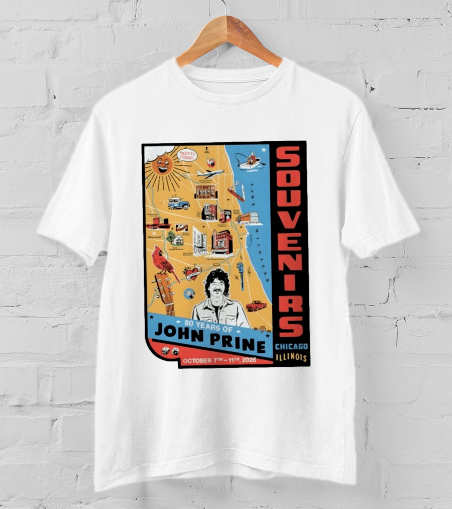 Souvenirs John Prine 80 Years October 7 11 2026 Chicago Illinois T-Shirt