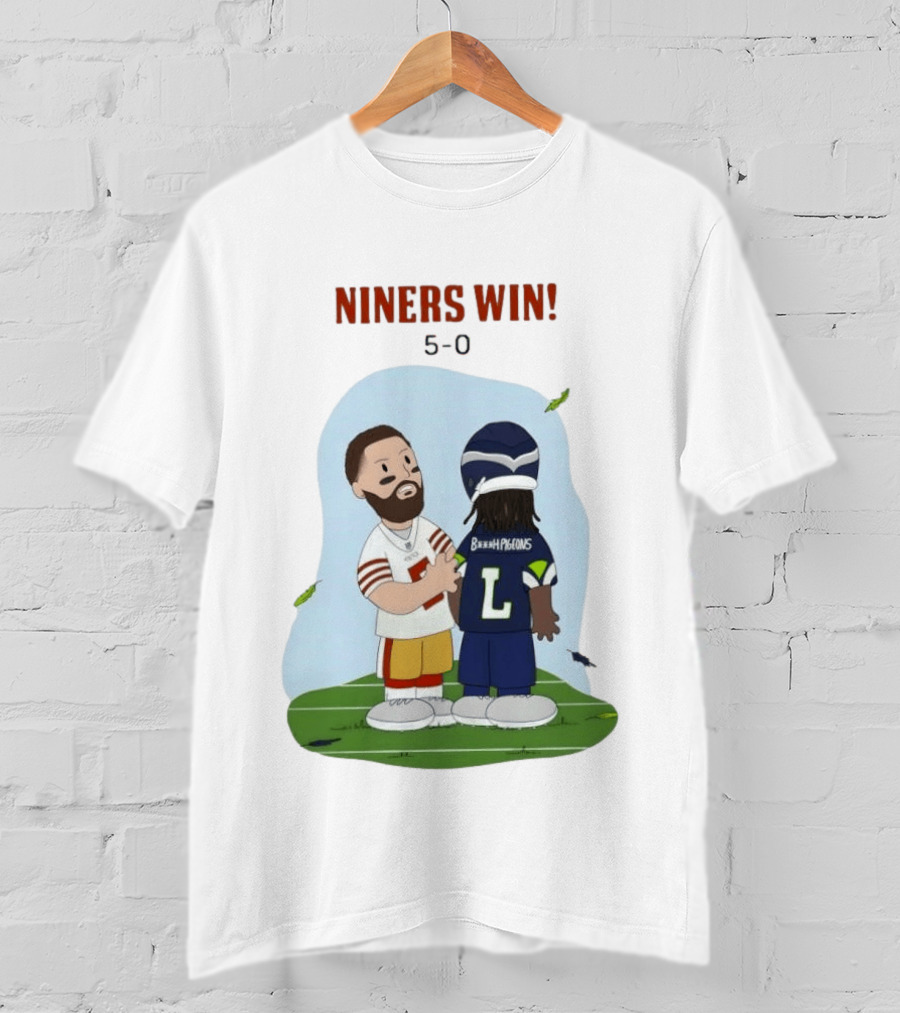 Niners Win 5 0 Bh Pigeons San Francisco 49ers Football T-Shirt