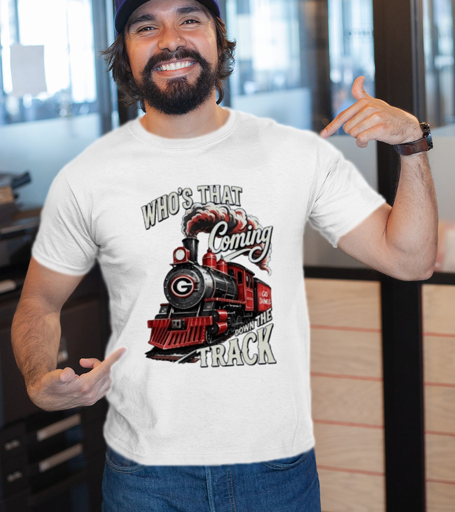 Who's That Coming Down The Track Georgia Bulldogs Go Dawgs Train T-Shirt