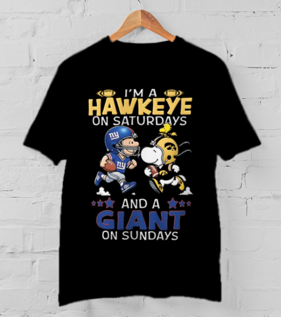 I'm A Hawkeye On Saturdays And A Giant On Sundays Charlie Brown Snoopy Football T-Shirt