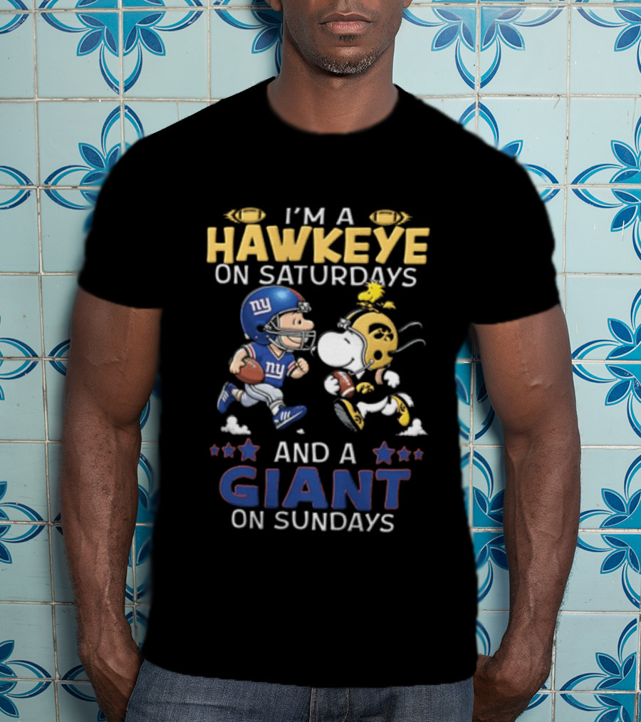 I'm A Hawkeye On Saturdays And A Giant On Sundays Charlie Brown Snoopy Football T-Shirt