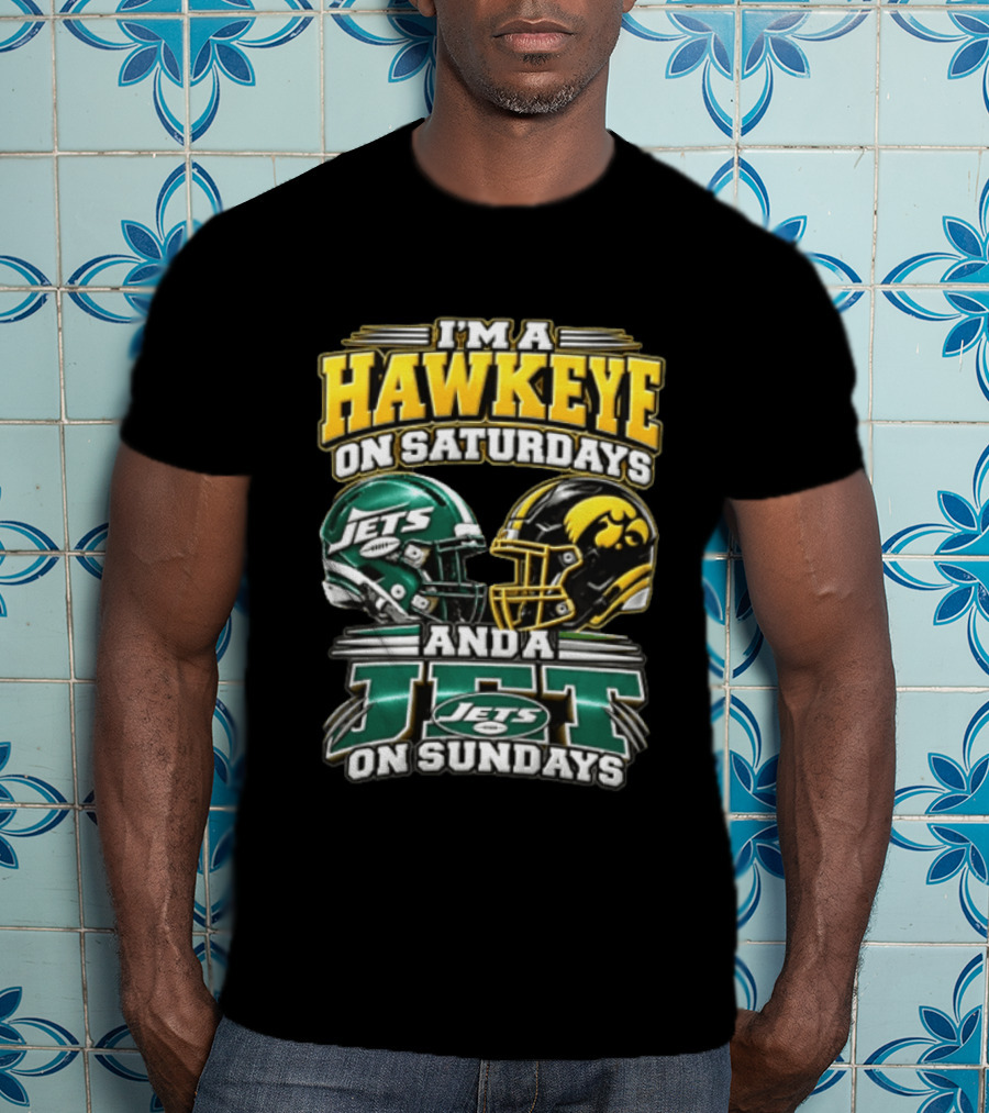 I'm A Hawkeye On Saturdays Jets On Sundays Football Helmets T-Shirt