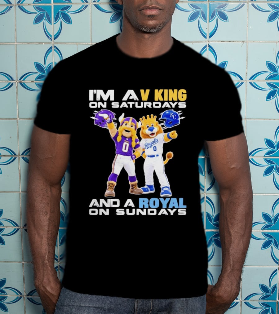 I'm A V King On Saturdays And A Royal On Sundays With Mascots Vikings And Royals Helmets T-Shirt