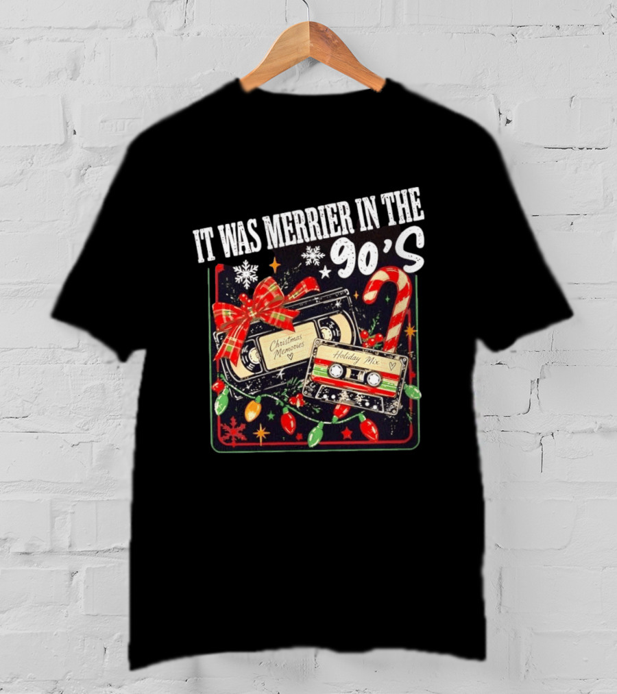 It Was Merrier In The 90s Christmas Memories Holiday Mix Cassette Nostalgia T-Shirt
