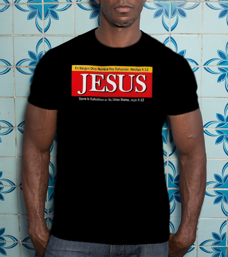 Jesus En Ningun Otro Nombre Hay Salvacion Hechos 4 12 Red And White T-Shirt