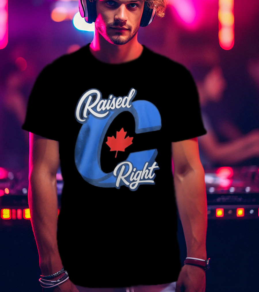 Raised Right Canada Proud Conservative Canadian Maple Leaf C T-Shirt