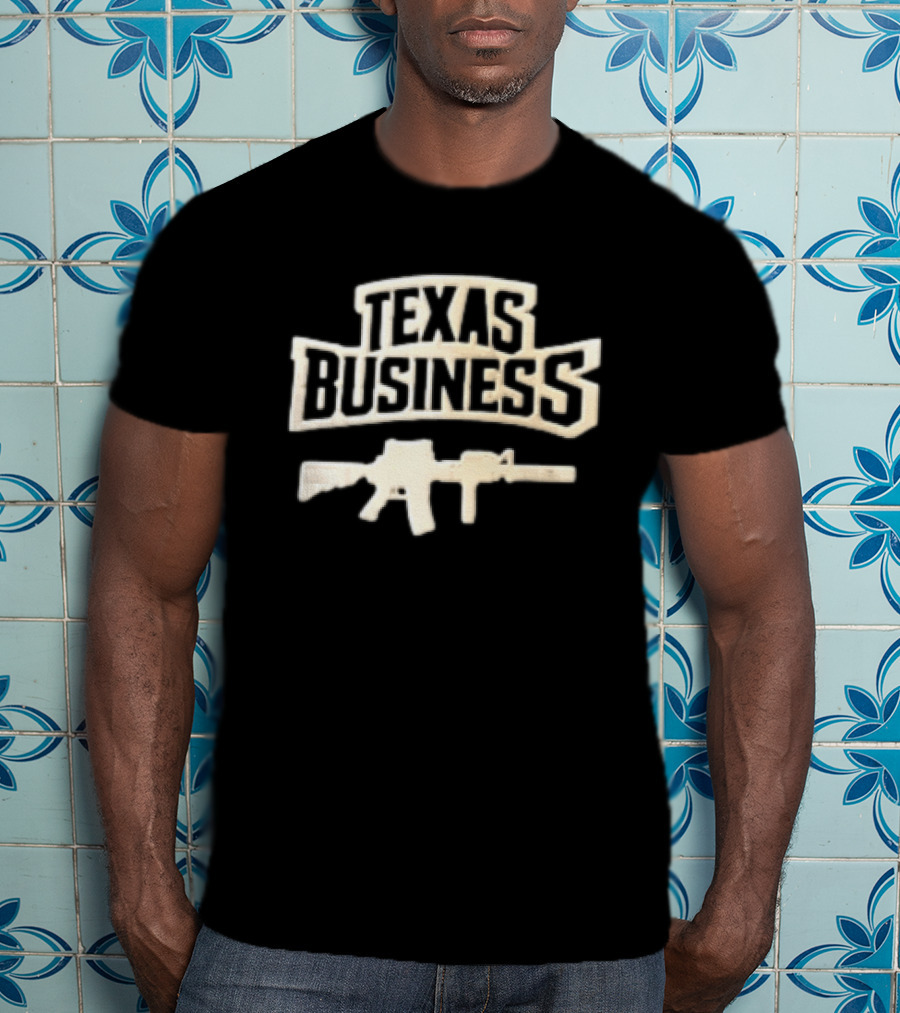 Texas Business Rifle Gun T-Shirt