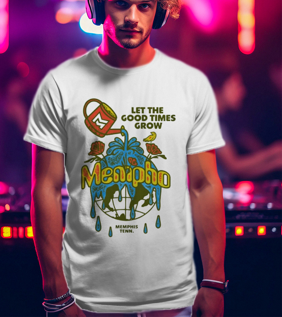 Mempho Music Festival 2026 Let The Good Times Grow Memphis Tenn T-Shirt