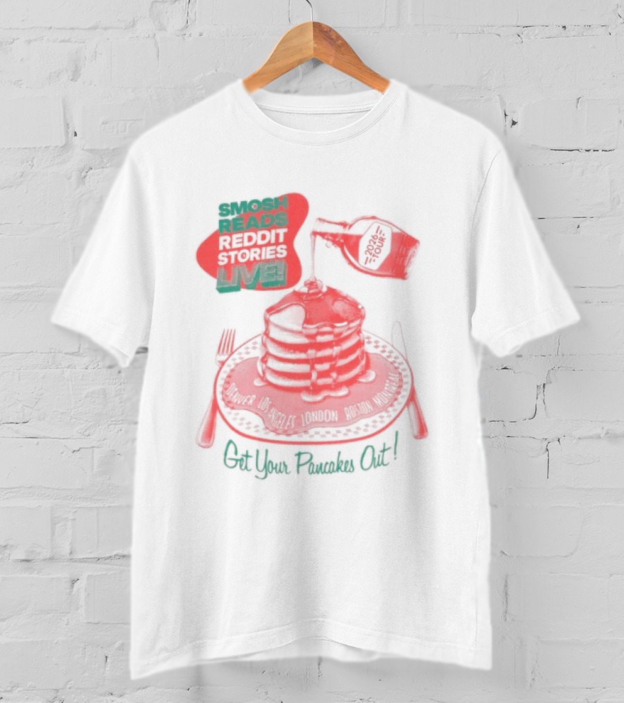 Smosh Reads Reddit Live Syrup And Pancakes T-Shirt