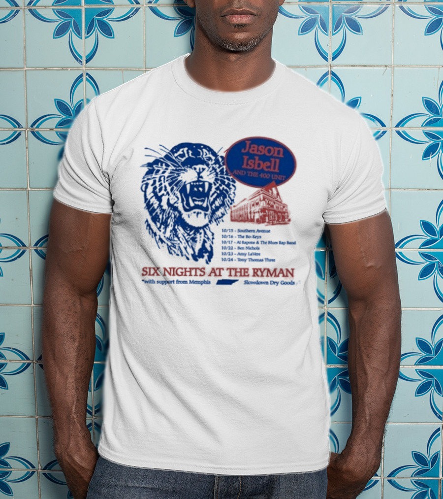 Jason Isbell And The 400 Unit Six Nights At The Ryman October 18 19 20 22 23 24 2026 T-Shirt