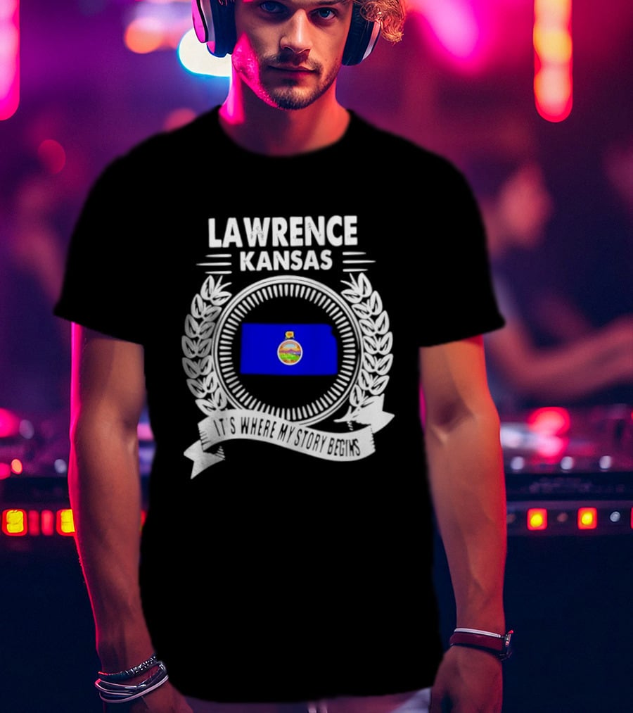 Lawrence Kansas City Flag Emblem Where My Story Begins T-Shirt