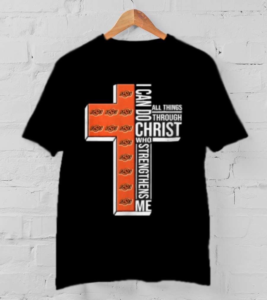 Oklahoma State Cowboys Cross I Can Do All Things Through Christ Who Strengthens Me T-Shirt