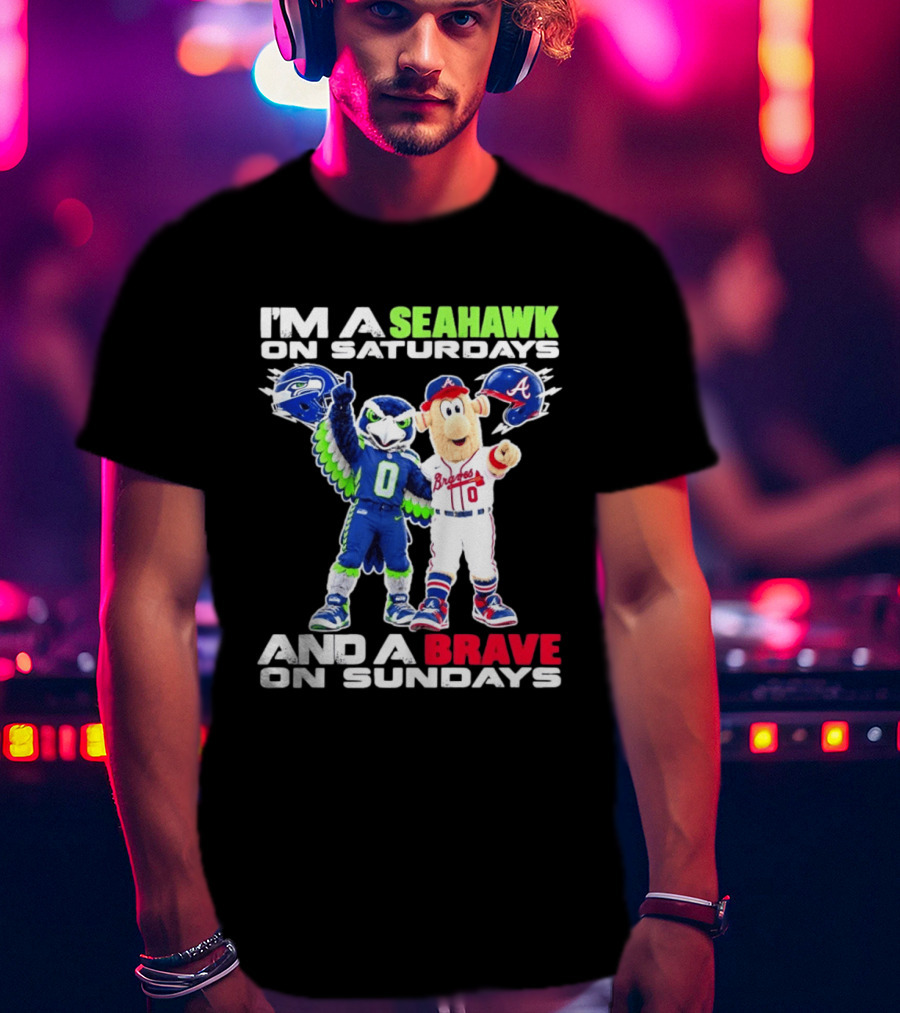 I'm A Seahawk On Saturdays And A Brave On Sundays T-Shirt