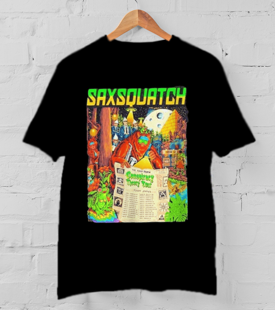 Saxsquatch The Past Truth Conspiracy Theory Tour 2026 Area 52 Moon Pyramid Tour Dates T-Shirt