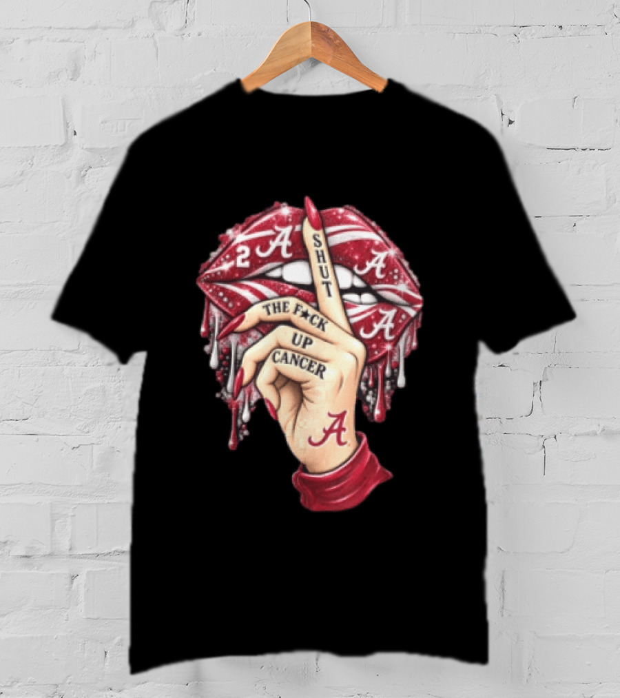 Shut The Fuck Up Cancer Alabama Crimson Tide NCAA Basketball Lips Hand Gesture T-Shirt