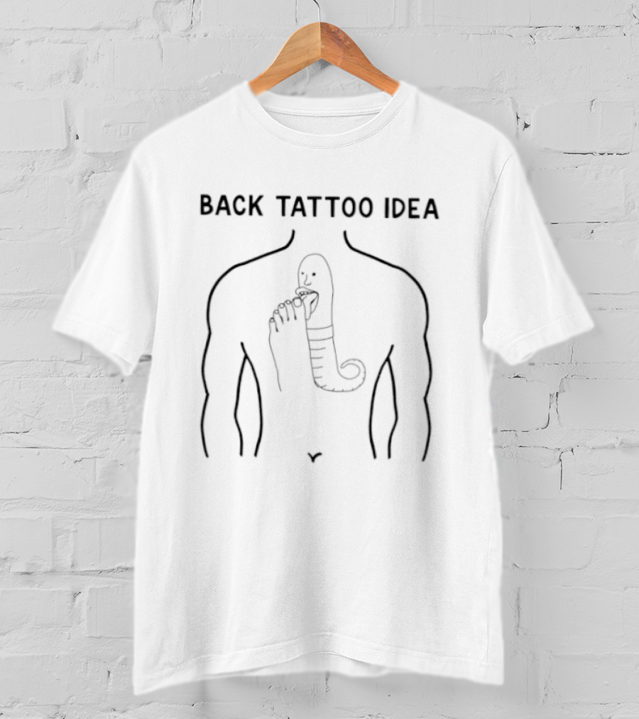 Back Tattoo Idea Worm Man Licking Foot Surreal Humor T-Shirt