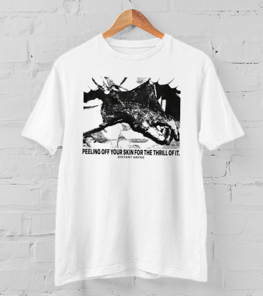 Peeling Off Your Skin For The Thrill Of It Distant Abyss Dragon Motif T-Shirt