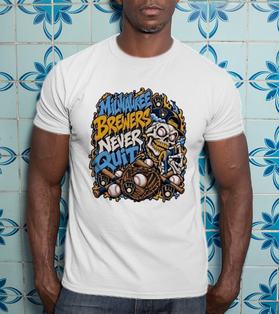 Milwaukee Brewers Never Quit Skull Baseball Gloves Balls T-Shirt