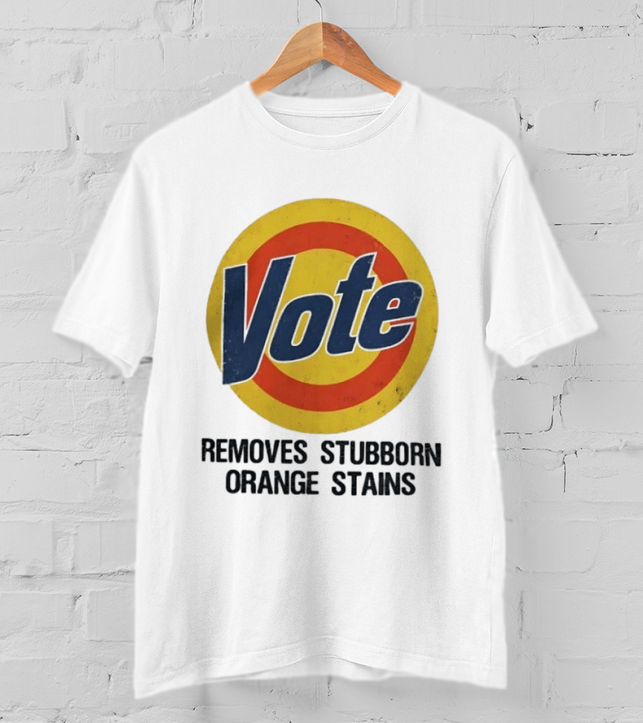 Vote Removes Stubborn Orange Stains Retro Election Humor T-Shirt