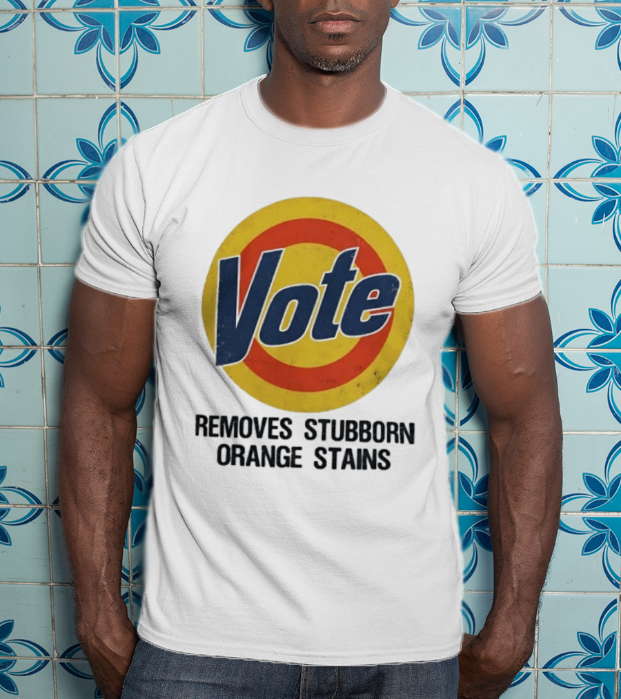 Vote Removes Stubborn Orange Stains Retro Election Humor T-Shirt