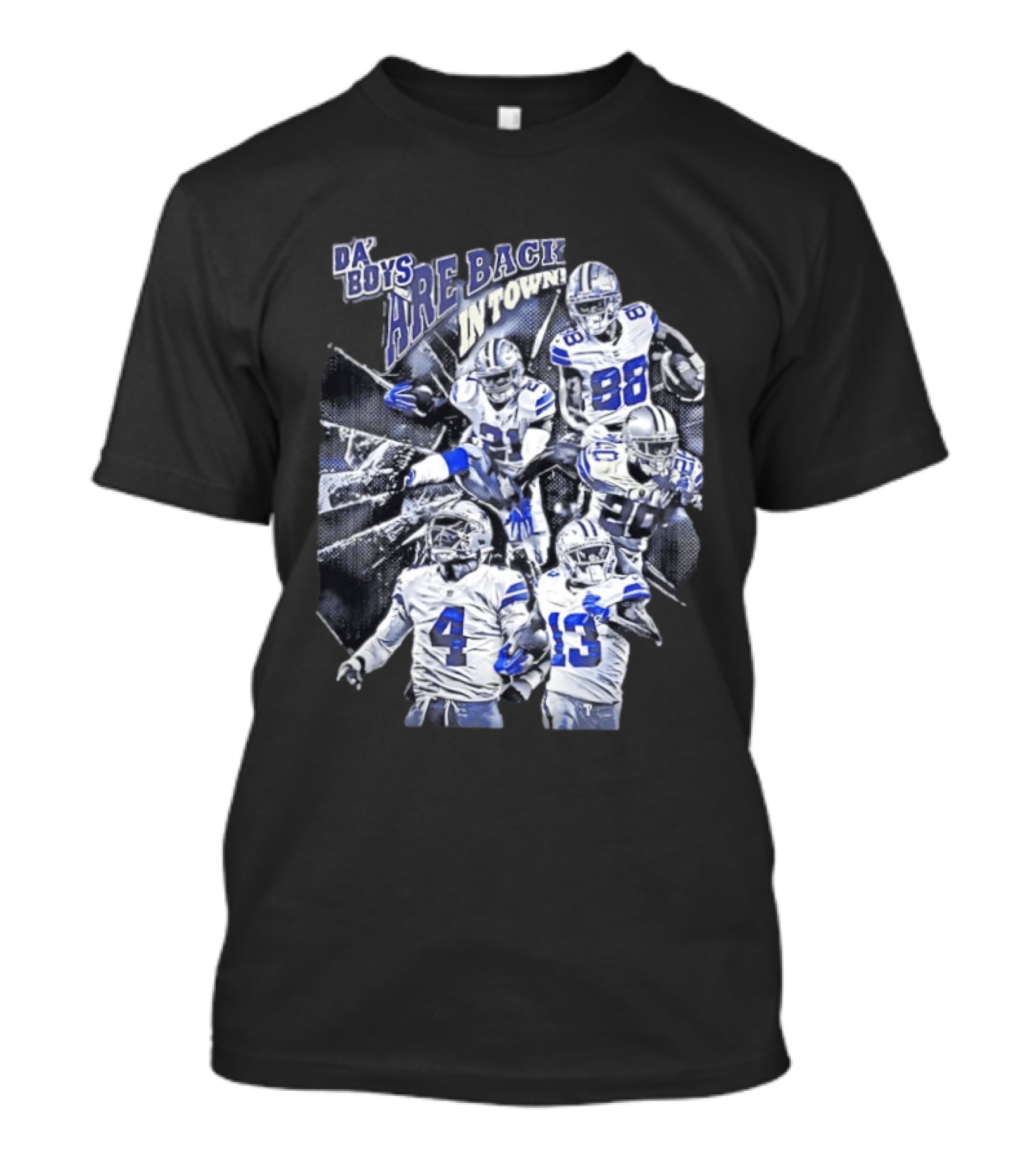 Dallas Cowboys Da' Boys Are Back In Town Football Players T-Shirt
