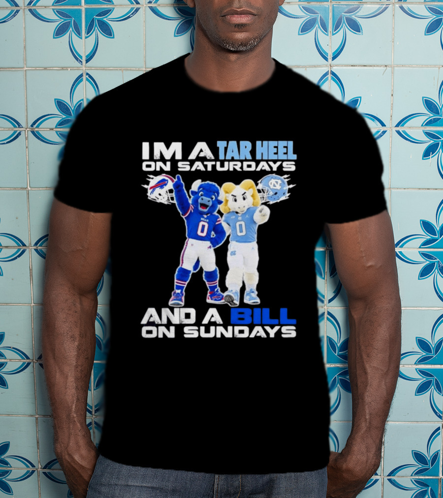 Buffalo Bills UNC Tar Heel Saturdays And Bills Sundays Football Mascots T-Shirt