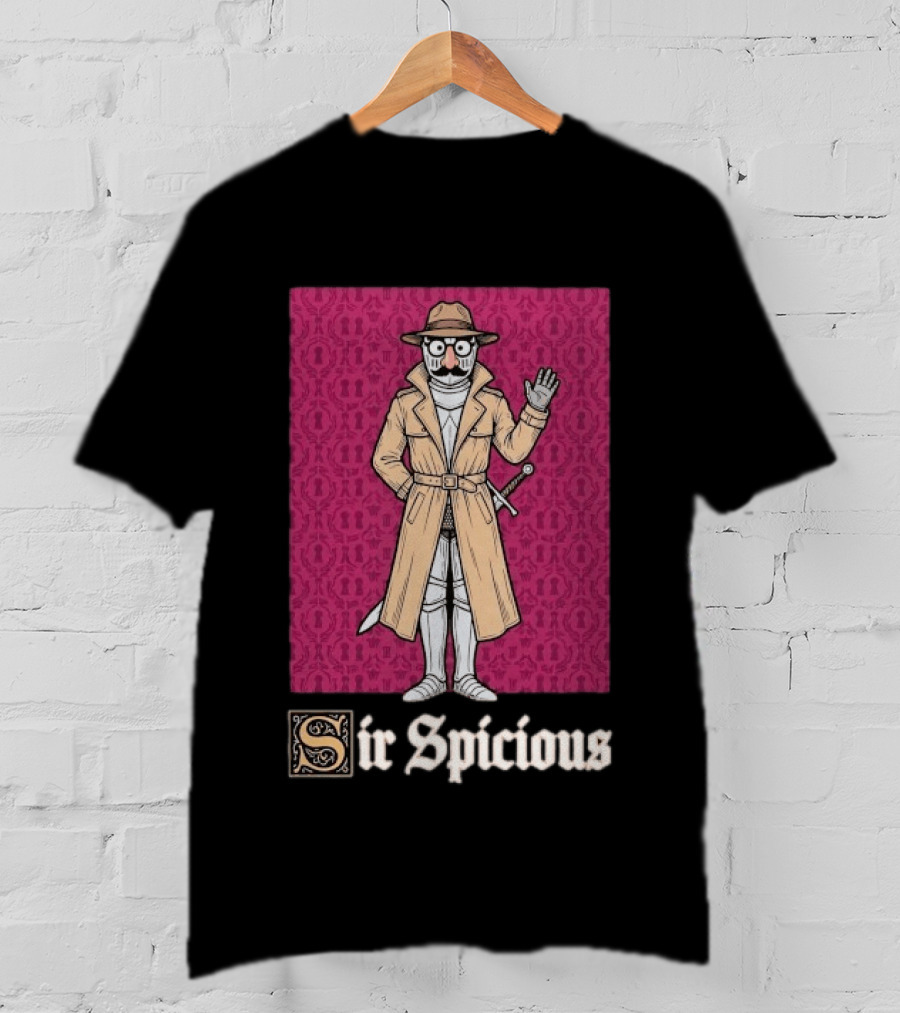 Sir Spicious Knight Detective In Trench Coat And Hat T-Shirt