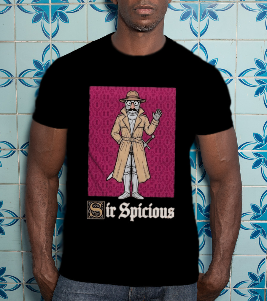 Sir Spicious Knight Detective In Trench Coat And Hat T-Shirt