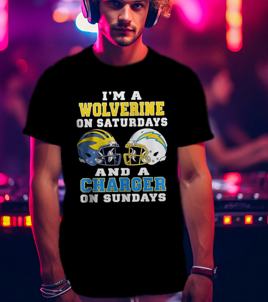 I'm A Wolverine On Saturdays And A Charger On Sundays Football Helmets T-Shirt