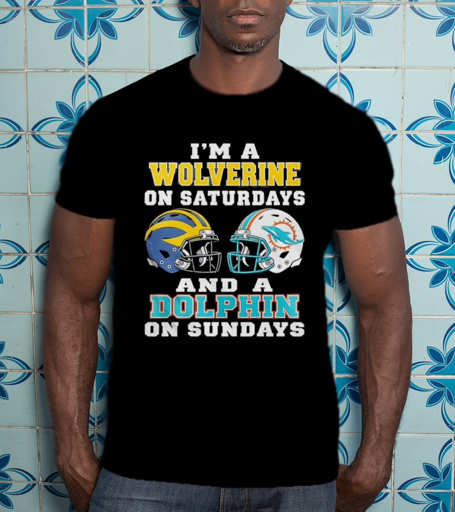 I'm A Wolverine On Saturdays And A Dolphin On Sundays Football Helmets T-Shirt