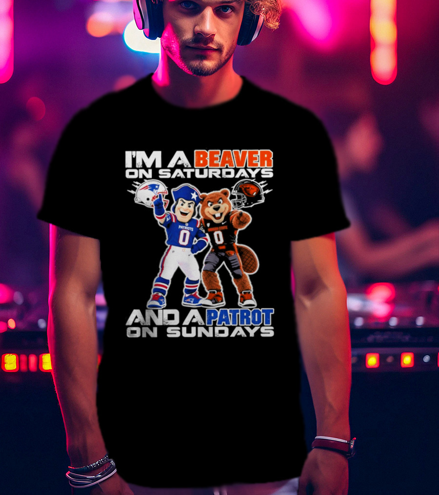 I'm A Beaver On Saturdays And A Patriot On Sundays Football Mascots T-Shirt