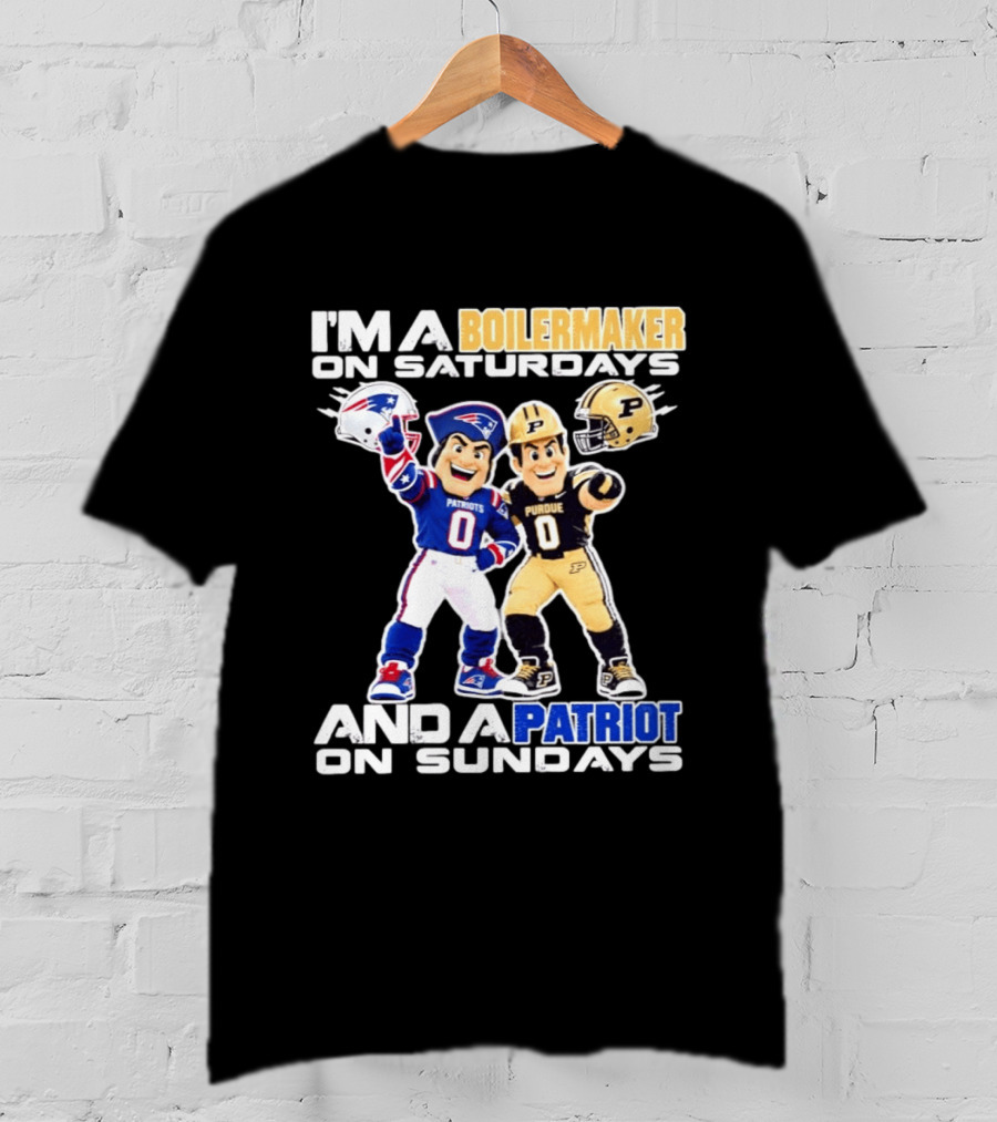 I'm A Boilermaker On Saturdays And A Patriots Fan On Sundays Purdue Patriots Football Mascots T-Shirt