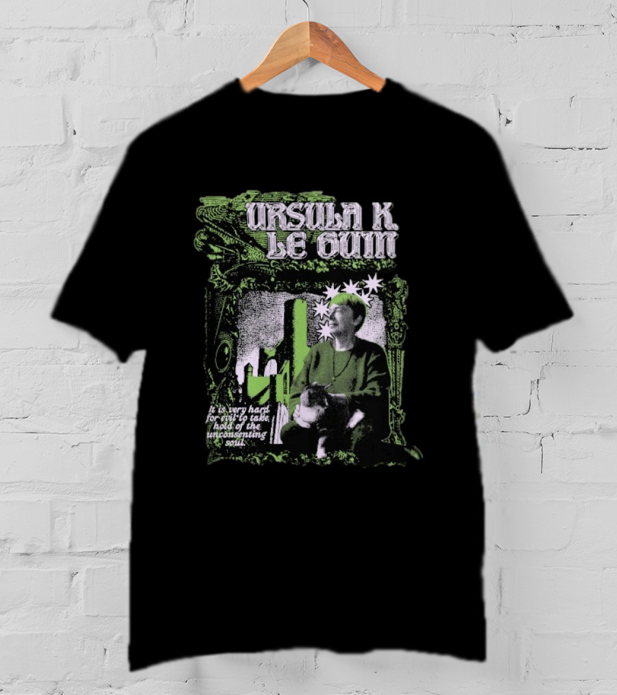 Ursula K. Le Guin It Is Very Hard For Evil To Take Hold Of The Unconsenting Soul Vintage Frame T-Shirt
