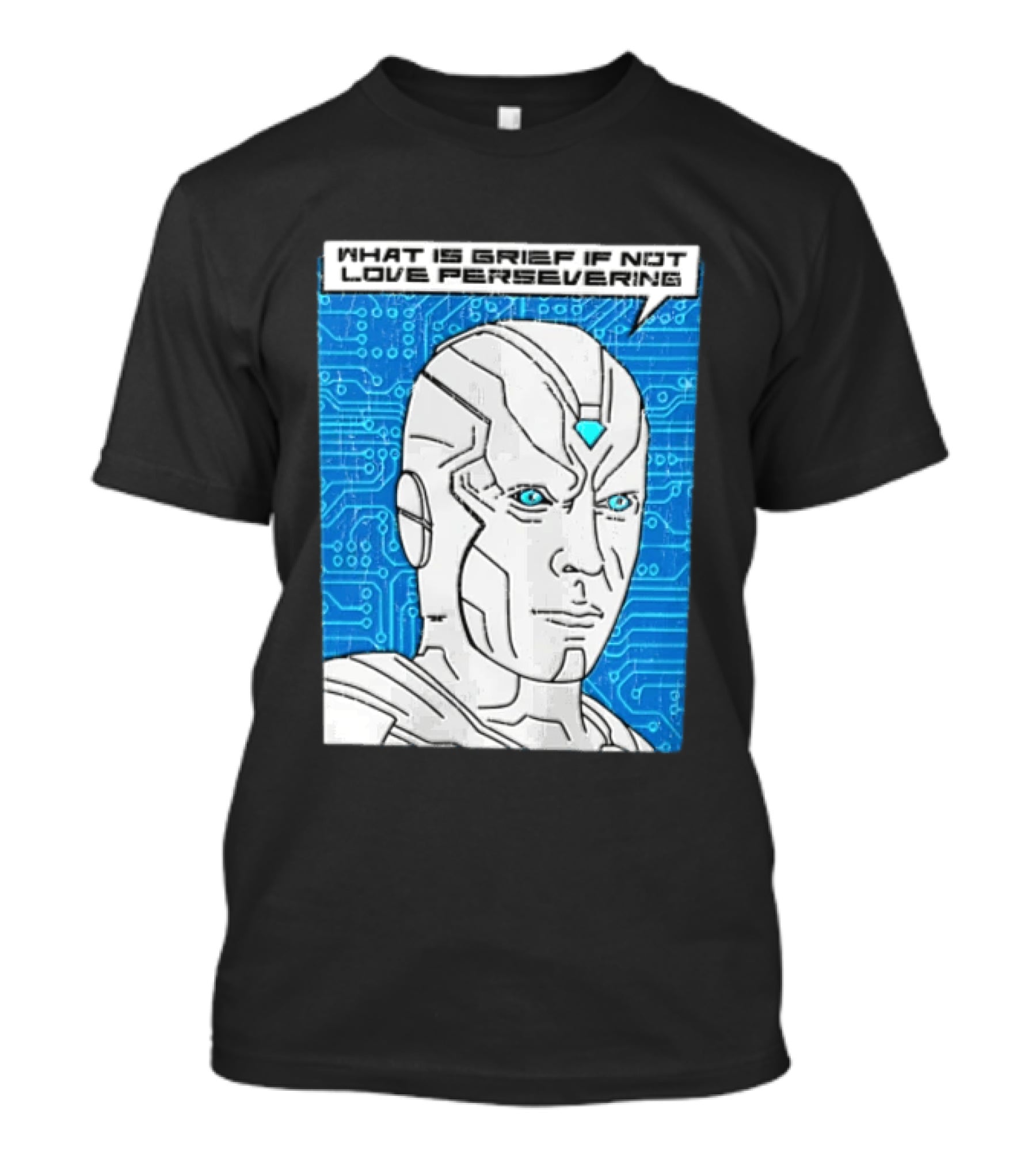 Vision What Is Grief If Not Love Persevering Comic Style Blue Circuit T-Shirt