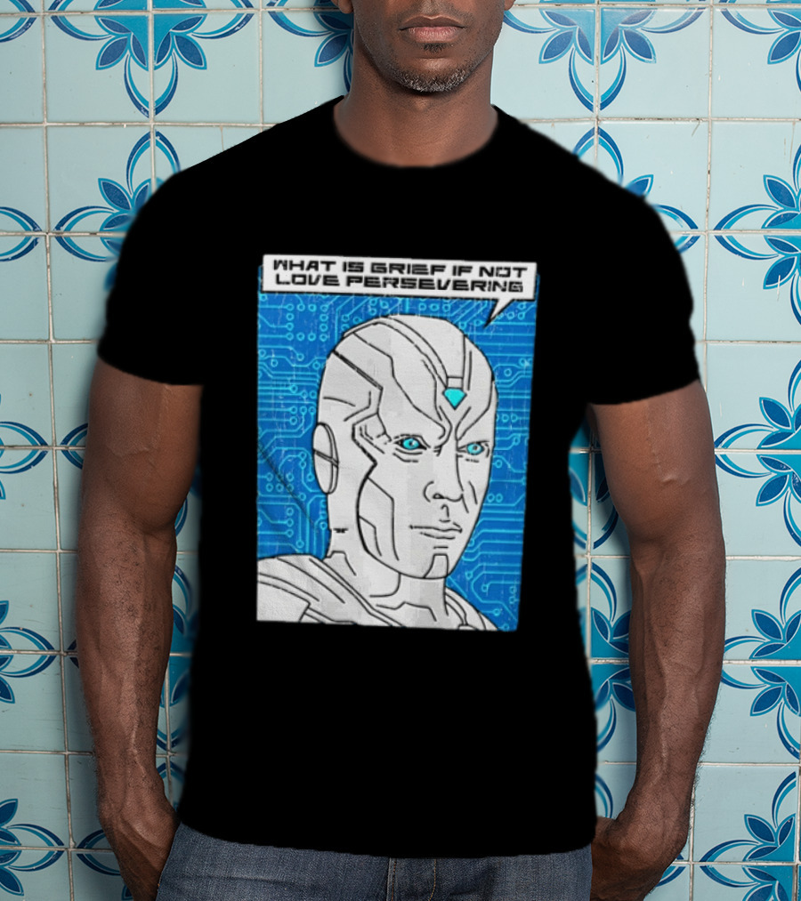 Vision What Is Grief If Not Love Persevering Comic Style Blue Circuit T-Shirt