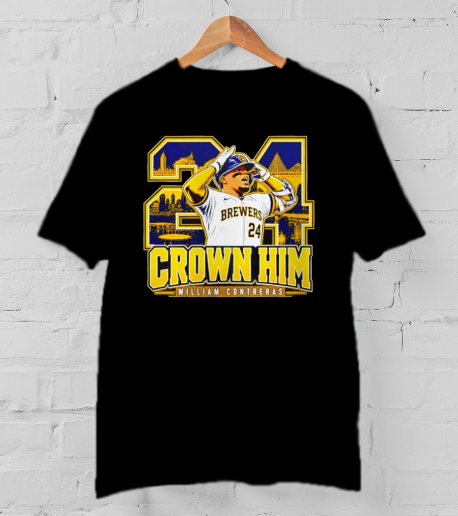 Brewers 24 William Contreras Crown Him Milwaukee Skyline T-Shirt