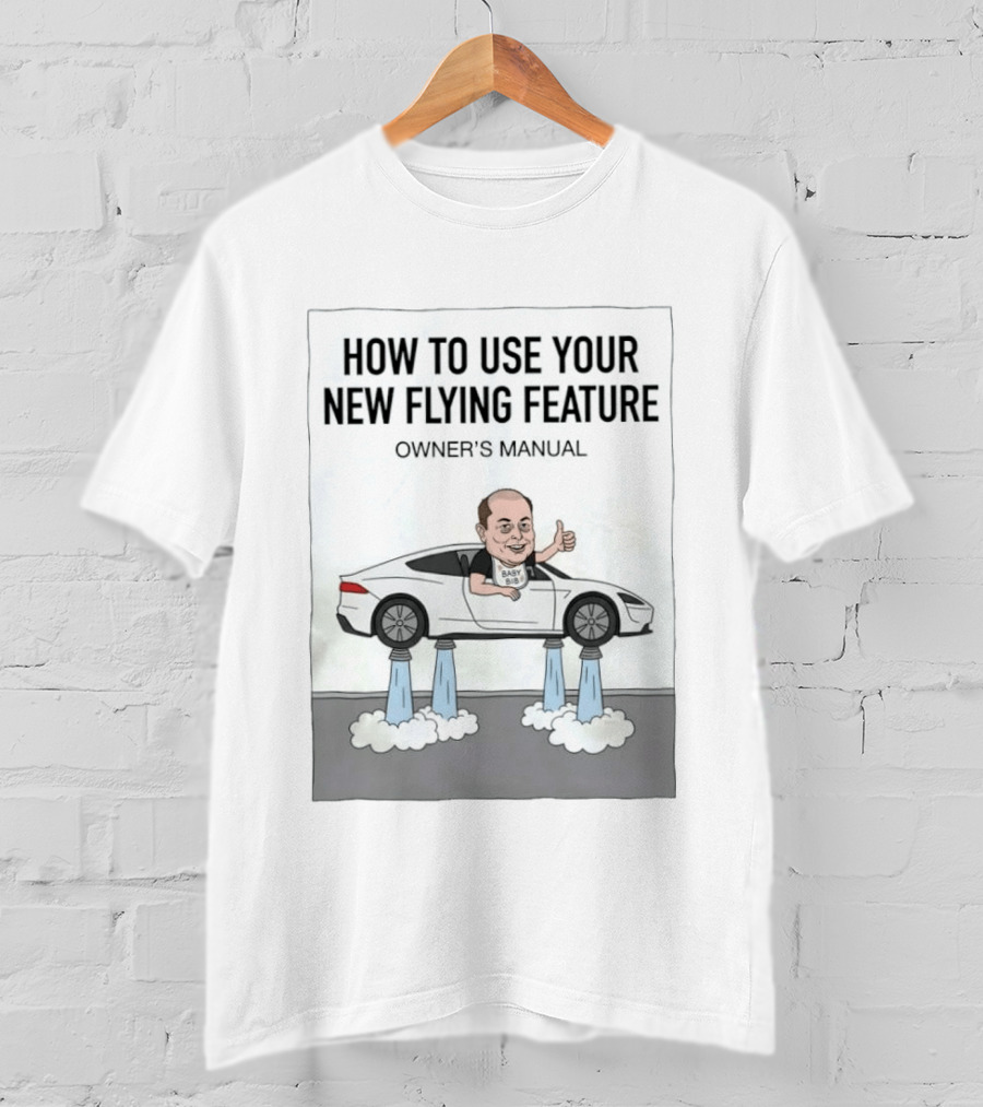 How To Use Your New Flying Feature Owner's Manual Baby Bib T-Shirt