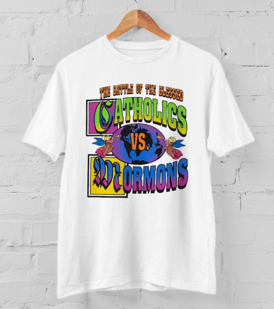 The Battle Of The Blessed Catholics Vs Mormons World Angels T-Shirt