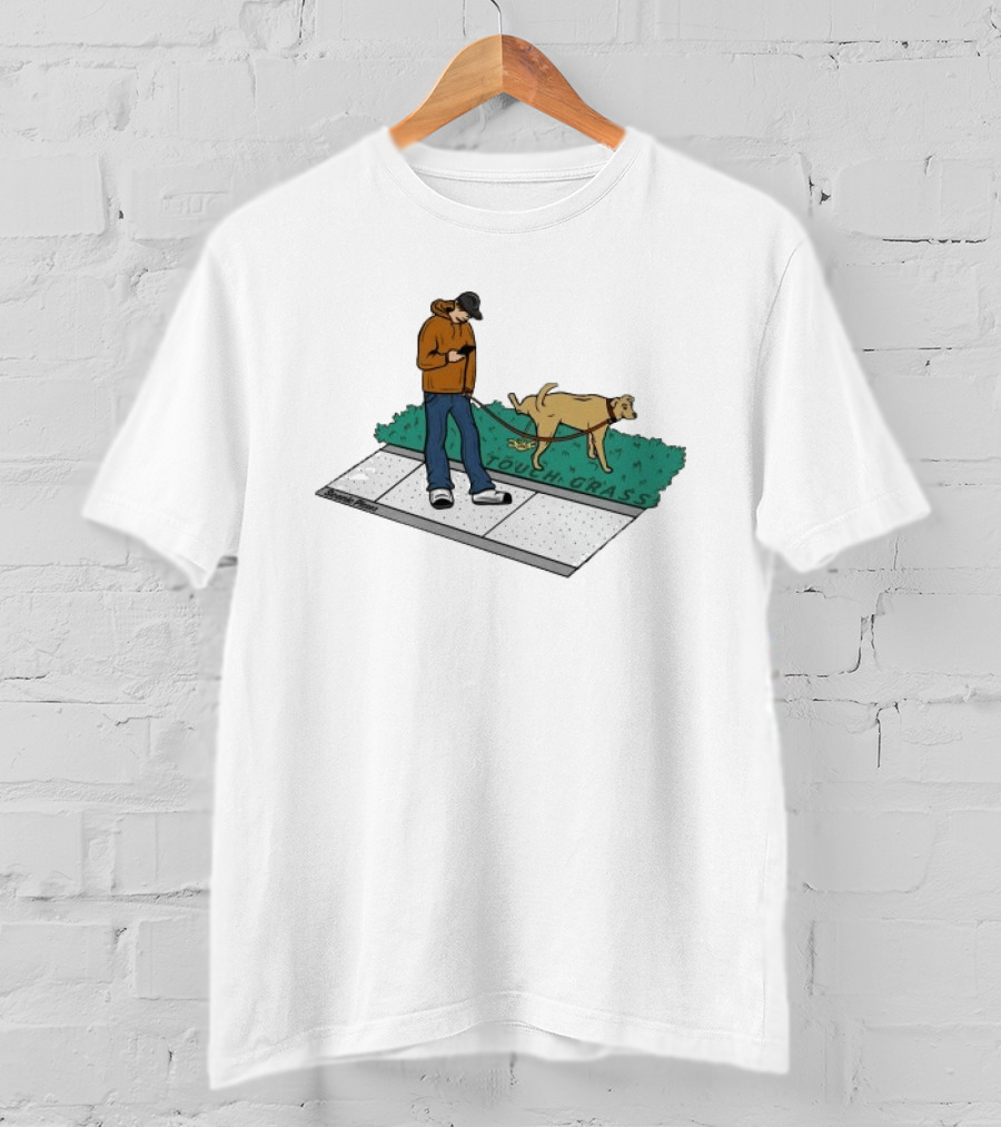 Touch Grass Urban Dog Walk Texting Pisser T-Shirt
