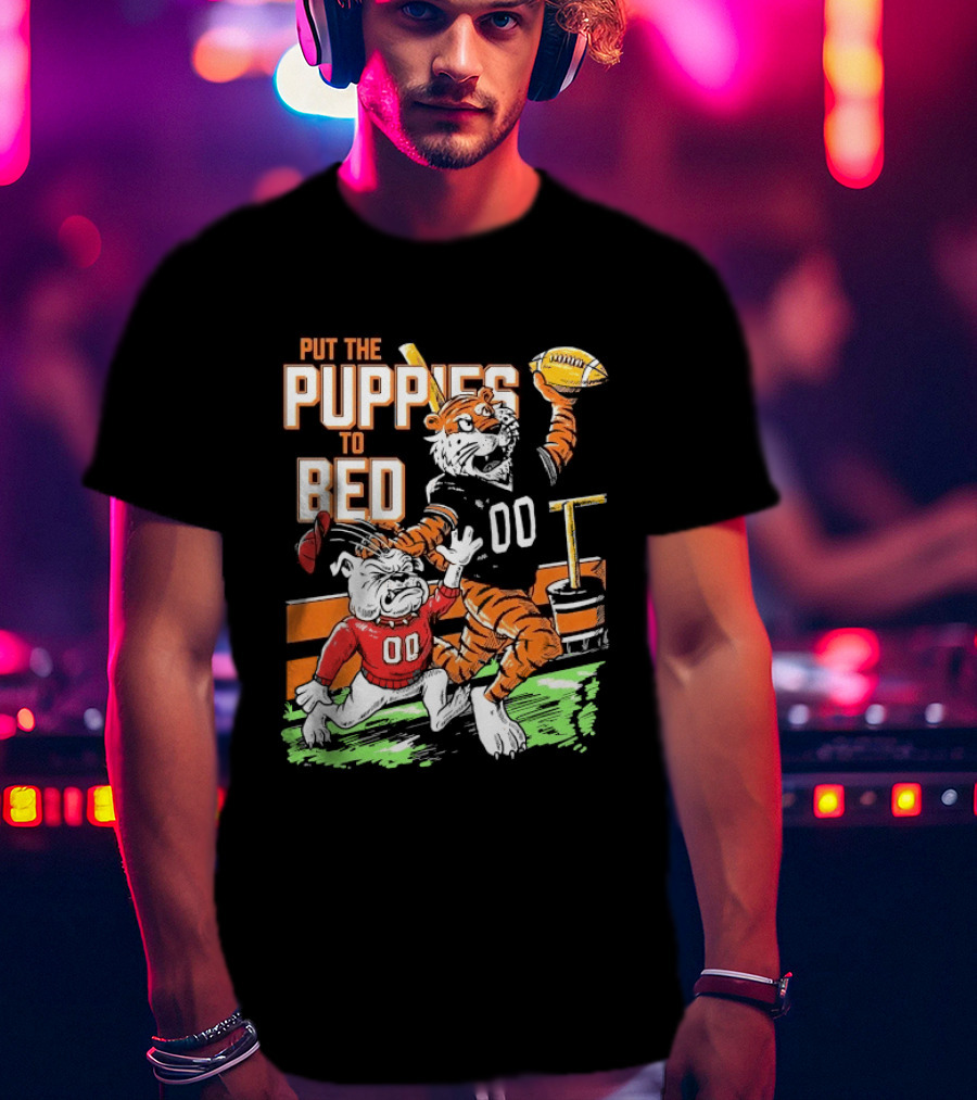 Put The Puppies To Bed Auburn Tigers Beat Georgia Bulldogs Football T-Shirt