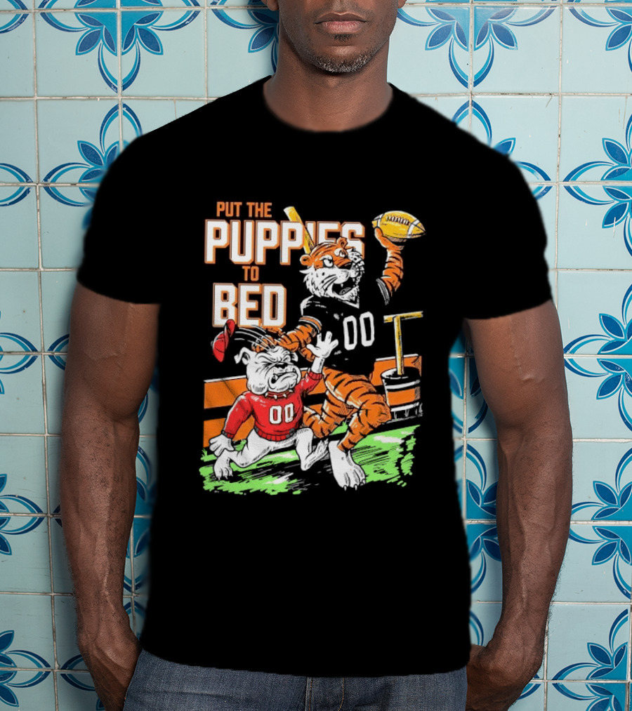Put The Puppies To Bed Auburn Tigers Beat Georgia Bulldogs Football T-Shirt