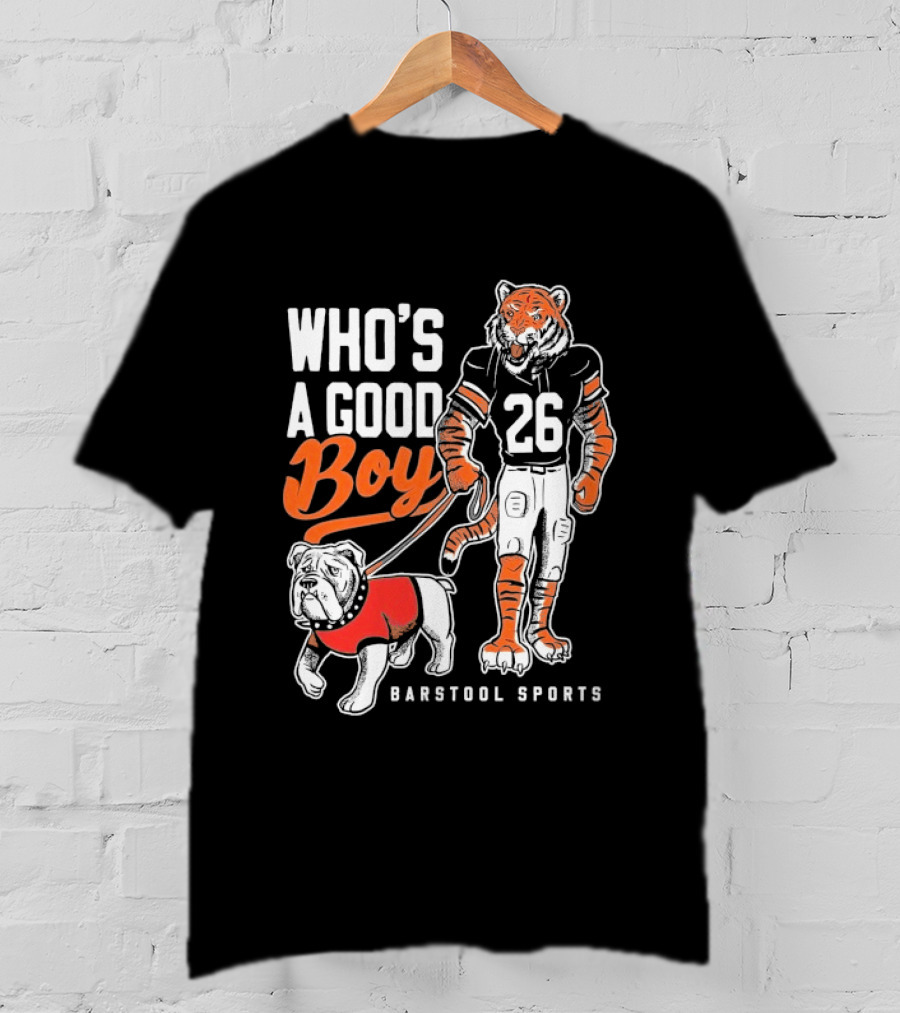Who's A Good Boy Auburn Tigers 26 Georgia Bulldogs Barstool Sports T-Shirt