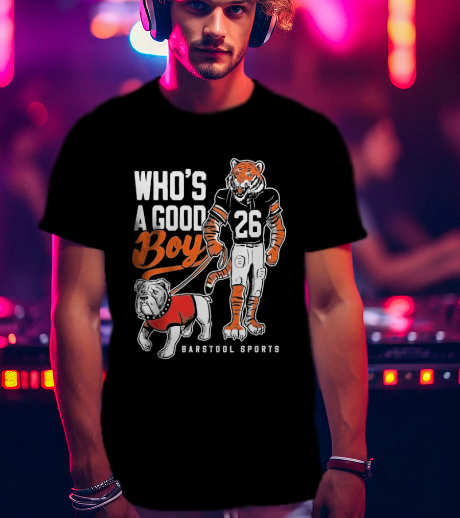 Who's A Good Boy Auburn Tigers 26 Georgia Bulldogs Barstool Sports T-Shirt